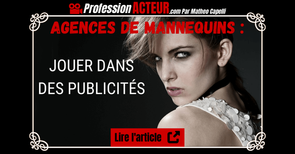 Agence de mannequins-comment jouer dans une pub