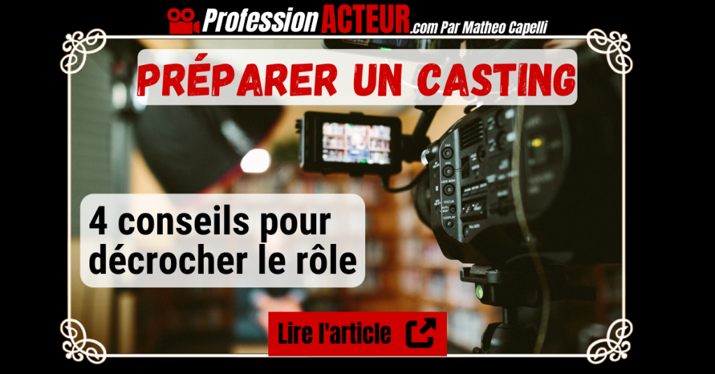 Comment préparer un casting-ProfessionActeur.com