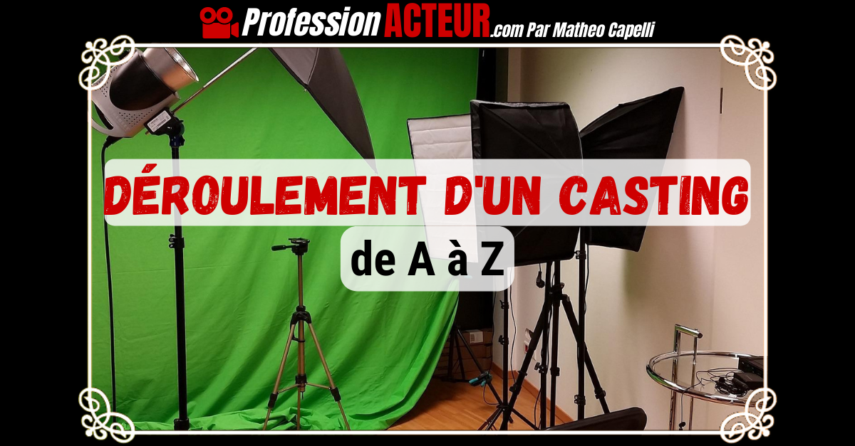 Comment se passe un casting-ProfessionActeur.com