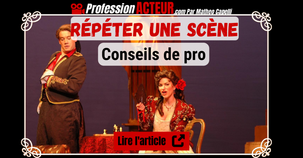 Comment répéter une scène-ProfessionActeur.com